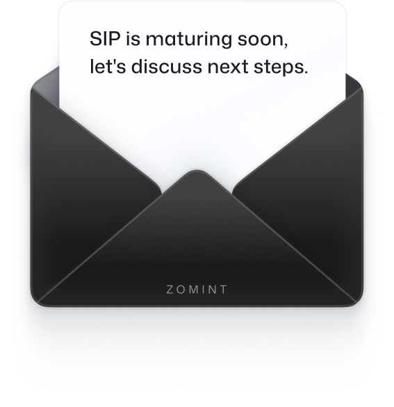 September 2026: SIP is maturing soon, let's discuss next steps